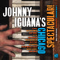 Johnny Iguanna: Chicago Spectacular! - CD