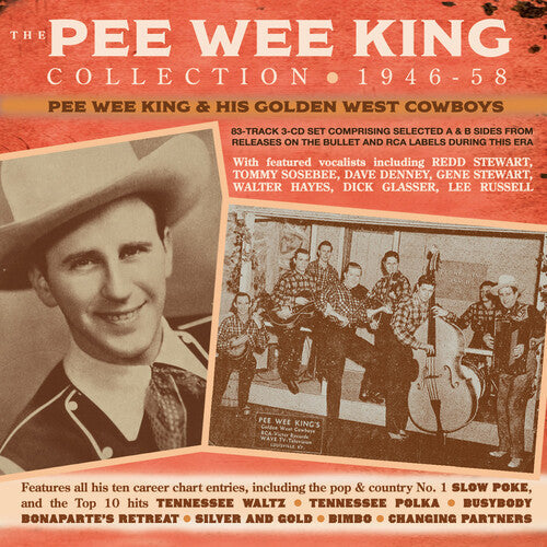 King, Pee Wee & His Golden West Cowboys: The Pee Wee King Collection 1946-58 - CD