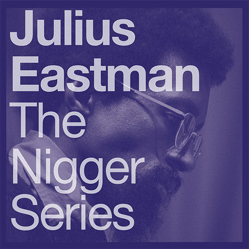 Eastman: The N*gger Series - VINYL