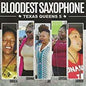 Bloodest Saxophone: Texas Queens 5 - CD