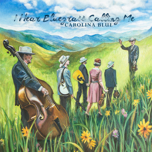 Carolina Blue: I Hear Bluegrass Calling Me - CD