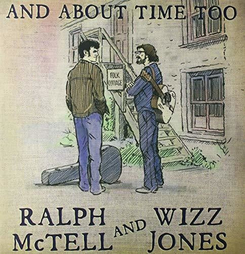 McTell, Ralph / Jones, Wizz: & About Time Too - VINYL