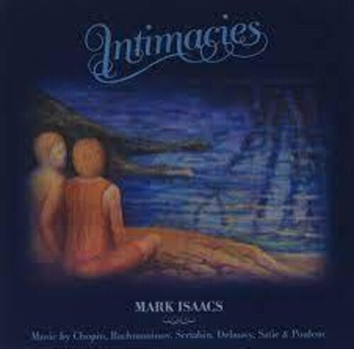 Mark Isaacs: Intimacies - CD