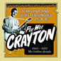 Pee Wee Crayton: Pee Wee Crayton's Golden Decade: Texas Hop & Selected Singles As & Bs1947-1957 - CD