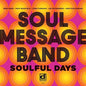 Soul Message Band: Soulful Days - CD