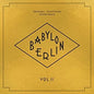 Various Artists: Babylon Berlin (Original Television Soundtrack, Vol. II) - CD