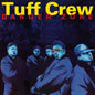 Tuff Crew: Danger Zone - CD