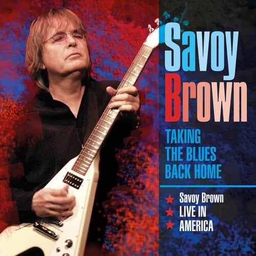 Savoy Brown: Taking The Blues Back Home Live In America - CD