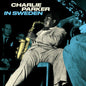 Charlie Parker: In Sweden [180-Gram Blue Colored Vinyl] - VINYL
