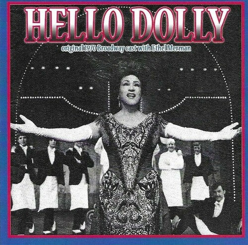 Hello Dolly / O.S.T.: Hello, Dolly! (Original 1970 Broadway Cast) - CD