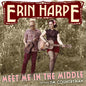 Erin Harpe: Meet Me In The Middle - CD