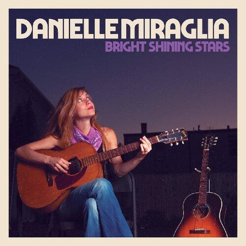 Danielle Miraglia: Bright Shining Stars - CD