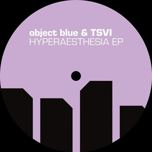 Object Blue X Tsvi: Hyperaesthesia - VINYL