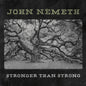 John Nemeth: Stronger Than Strong - CD