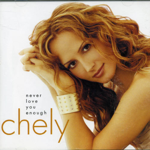 Chely Wright: Never Love You Enough - CD