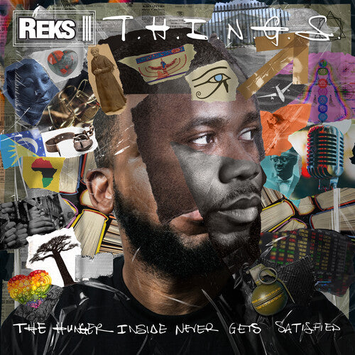 Reks: T.H.I.N.G.S. (The Hunger Insider Never Gets Satisfied) - VINYL
