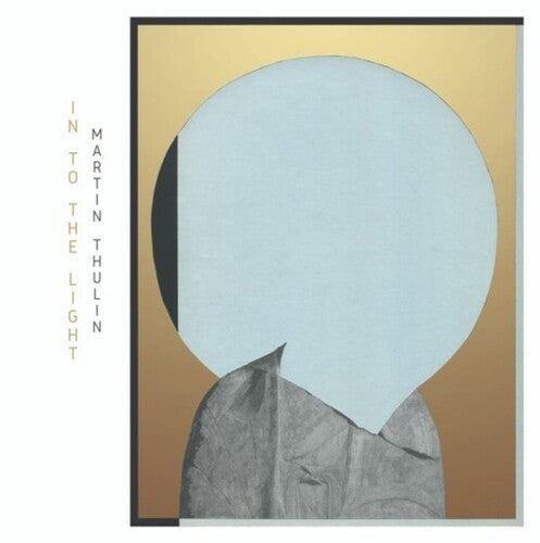Martin Thulin: Into The Light - VINYL