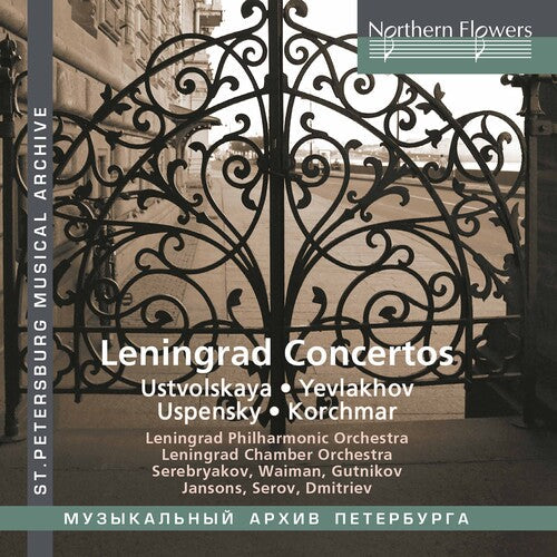 Leningrad Chamber / Philharmonic Orchestras: Leningrad Concertos: Ustvolskaya/Yev lakhov/Uspensky/Korchmar - CD