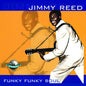 Jimmy Reed: Funky Funky Soul - CD