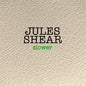 Jules Shear: Slower - CD