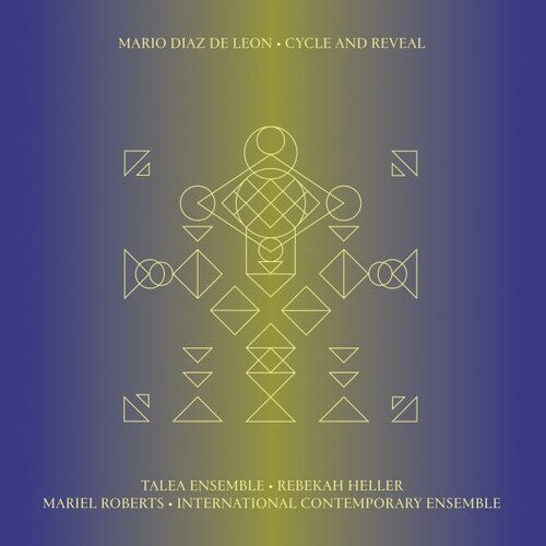 Mario Diaz de Leon: Cycle & Reveal - VINYL