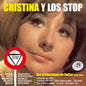 Cristina Y Los Stop: Sus Grabaciones En Belter 1966-1969 - CD