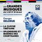Georges Delerue: La Cloche Tibetaine / Splendeurs Et Miseres Des Courtisanes (OriginalSoundtrack) - CD