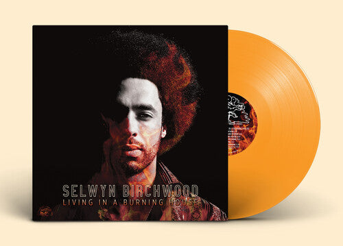 Selwyn Birchwood: Living In A Burning House (Orange Vinyl) - VINYL