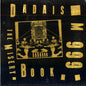 Dadaism 999: The Misery Book - VINYL