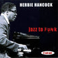 Herbie Hancock: Jazz To Funk - CD