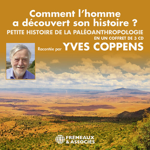 Yves Coppens: Comment L'homme a Decouvert - CD