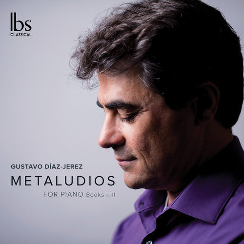 Gustavo Diaz Jerez: Metaludios for Piano - CD