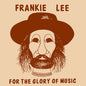 Frankie Lee: For The Glory Of Music - CD