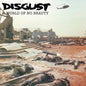 Disgust: A World Of No Beauty + Thrown Into Oblivion - VINYL