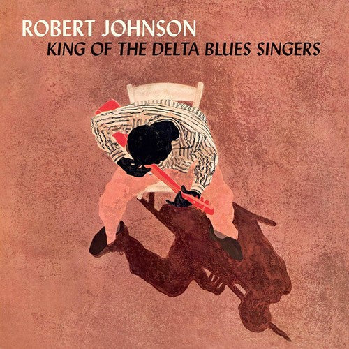 Robert Johnson: King Of The Delta Blues Singers - VINYL