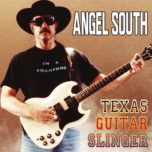 Angel South: Texas Guitar Slinger - CD