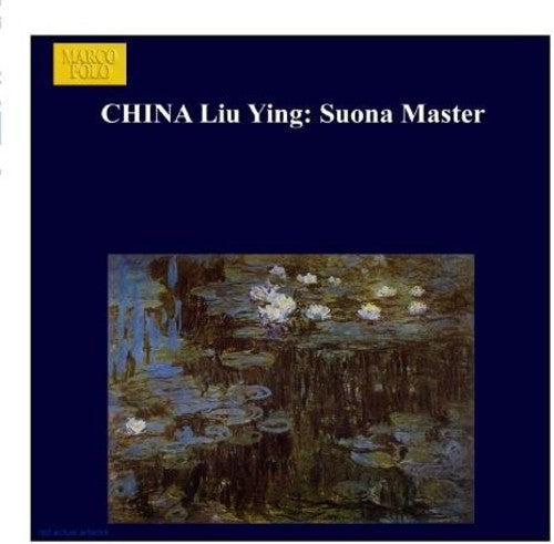 Liu Ying: Master to Suona - CD