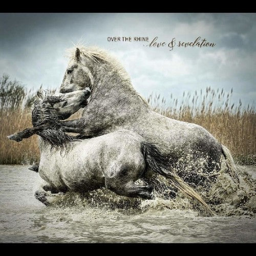 Over the Rhine: Love & Revelation - CD