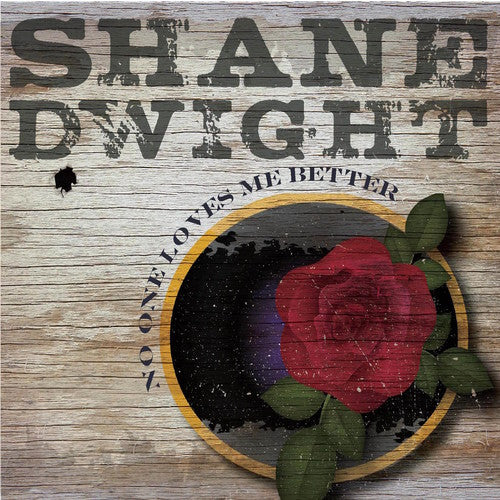 Shane Dwight: No One Loves Me Better - CD