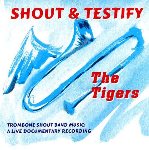 Tigers: Shout & Testify - CD