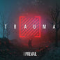 I Prevail: Trauma - VINYL