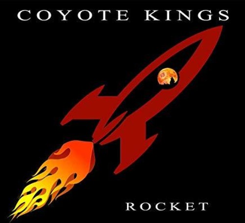 Coyote Kings: Rocket - CD