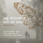 Voigt / Voigt / Eriksson: Jag Drommer Om Ett Land - CD