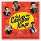Cash Box Kings: Hail To The Kings! - CD