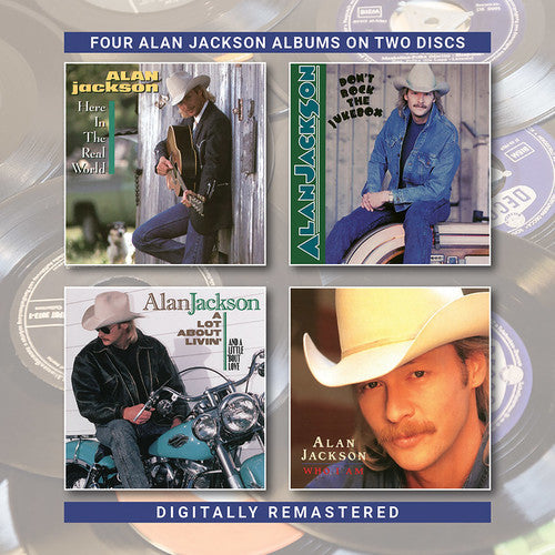 Alan Jackson: Here In The Real World / Don't Rock The Jukebox / A Lot About Livin (&A Little Bout Love) / Who Am I - CD