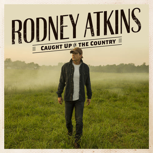 Rodney Atkins: Caught Up In The Country - CD