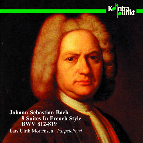 Lars Ulrik Mortensen: 8 Suites in French Style BWV 812-819 - CD