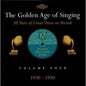 Various Artists: Golden Age of Singing 4: 1930-1950 / Various - CD