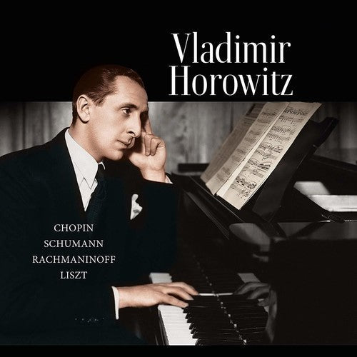 Vladimir Horowitz: Chopin / Schumann / Rachmaninoff / Liszt - VINYL