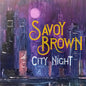 Savoy Brown: City Night - CD